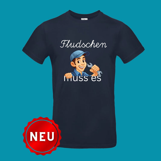 T-Shirt "Fludschen muss es" Das Handwerker Niggi - NavyBlue - Uwe Steimle