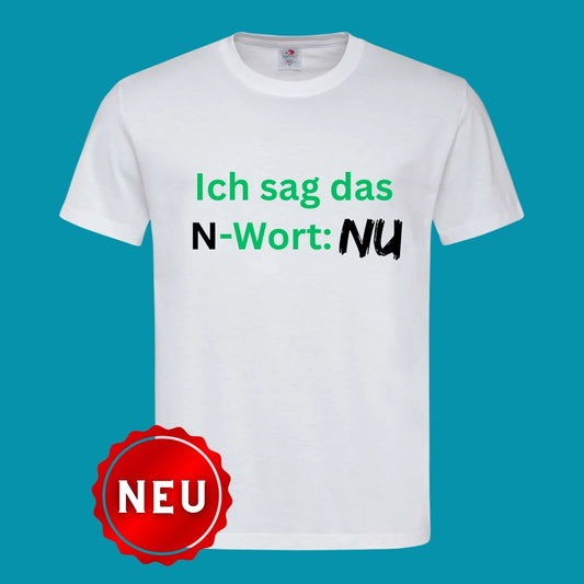 T-Shirt "Ich sag das..." Weiß/Grün
