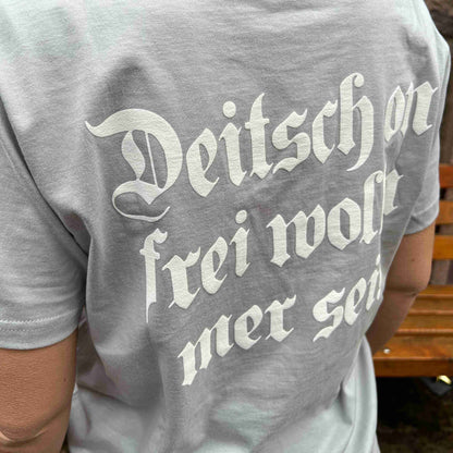 T-Shirt "Deitsch on frei wolln mer sei!" - Uwe Steimle